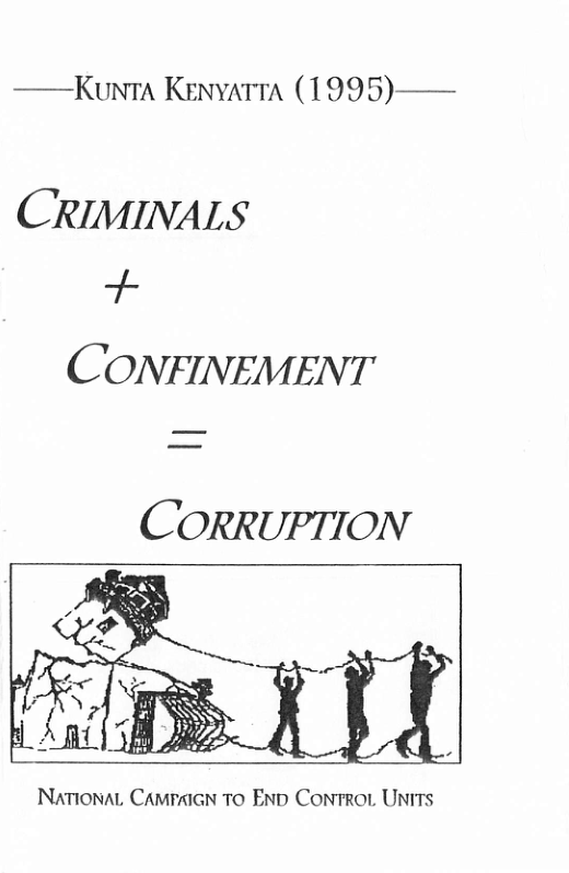 ——Kunta Kenvara (1995)— CRIMINALS + CONFINEMENT CORRUPTION NamionaL Camrain To Enp Controt UniTs